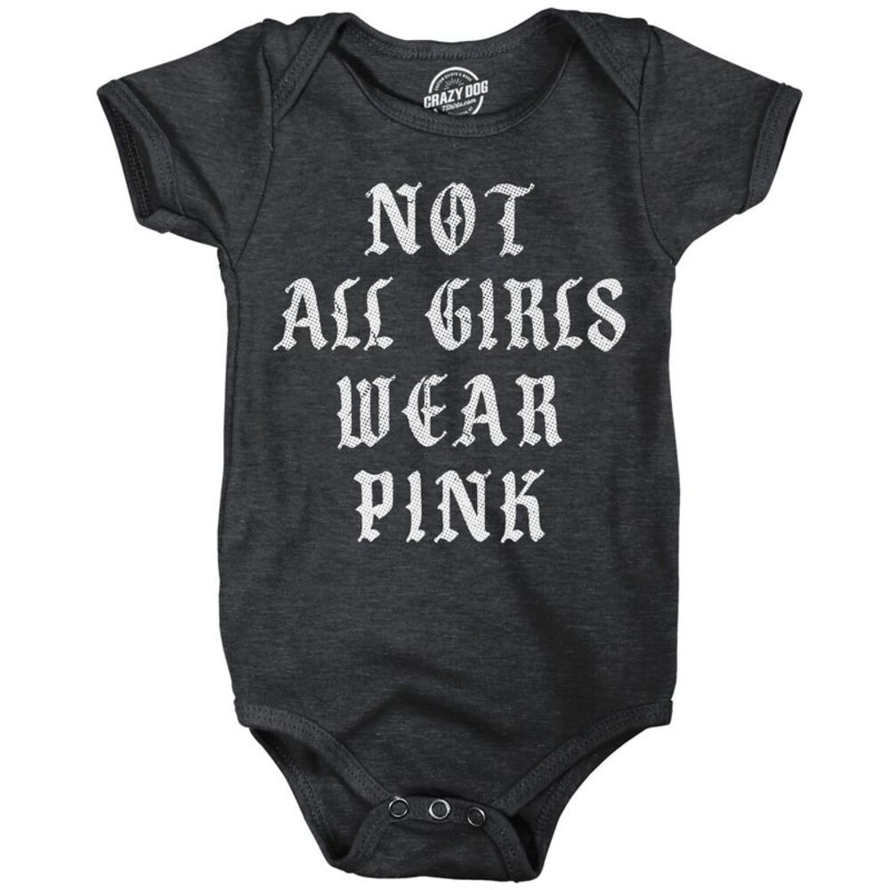 Not All Girls Wear Pink Baby Bodysuit Funny Jumper For Infants